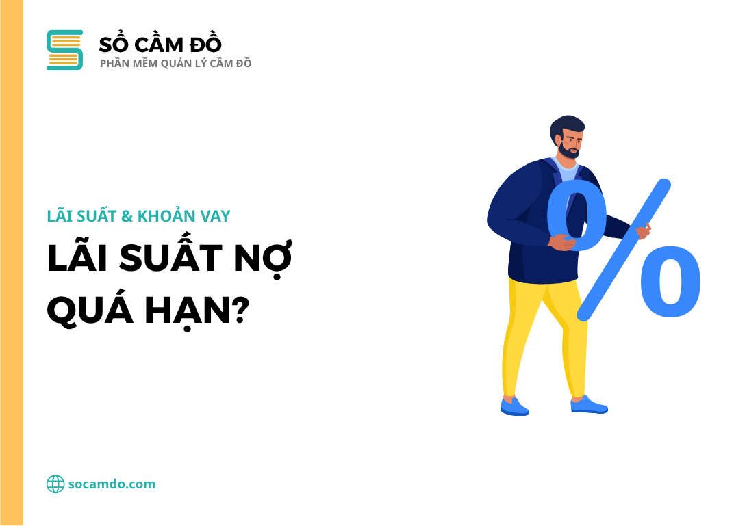 Lãi suất nợ quá hạn là gì?