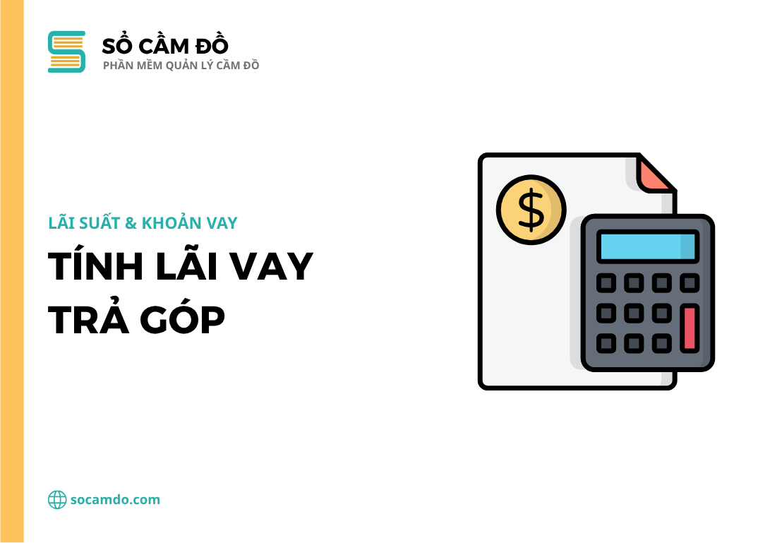 Tính lãi hình thức vay trả góp