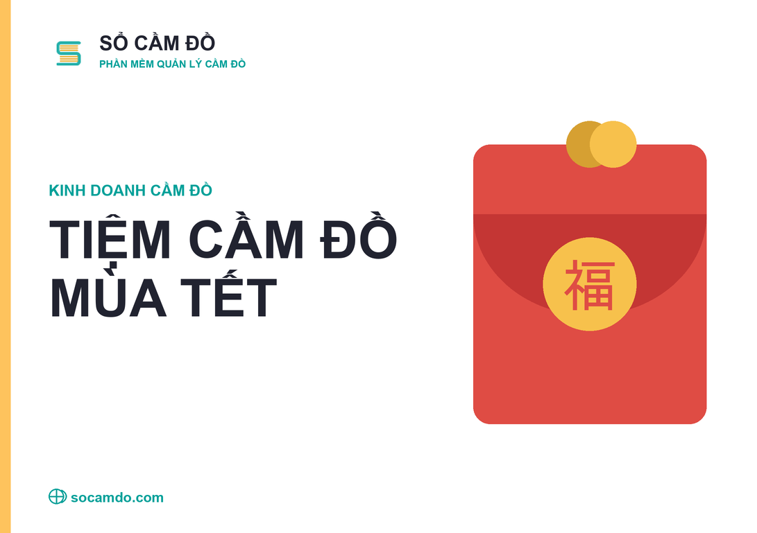 Kinh doanh tiệm cầm đồ mùa Tết: cơ hội và lưu ý quan trọng