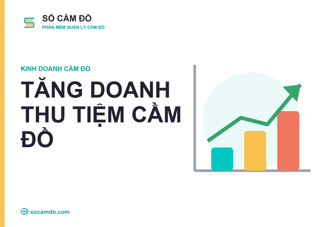 Cách tăng doanh thu cho tiệm cầm đồ hiệu quả
