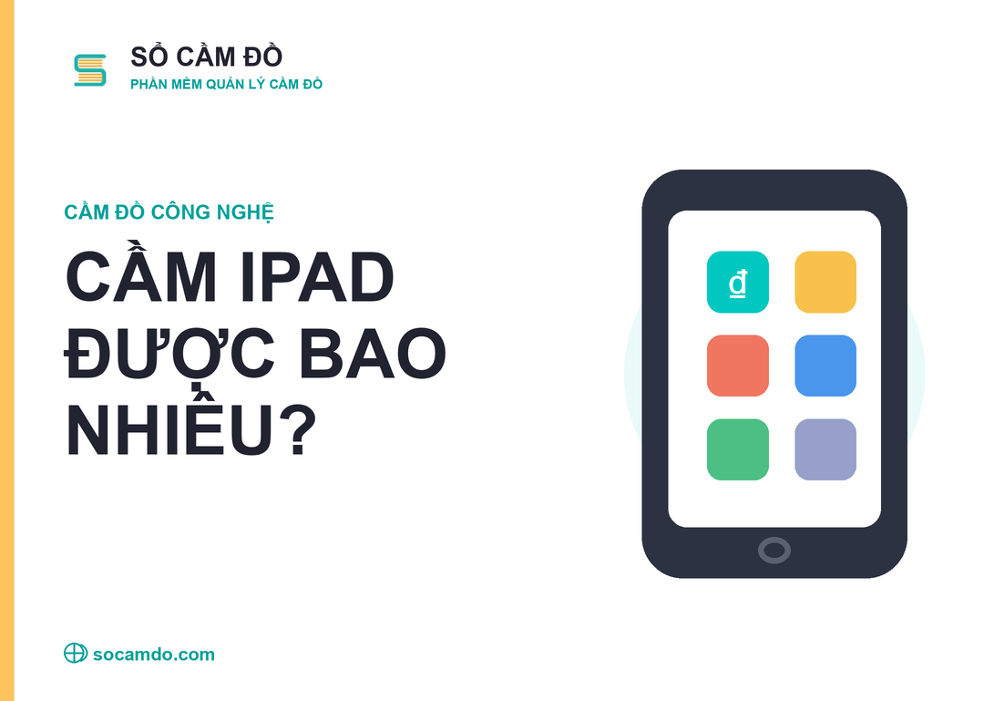 Cầm iPad, máy tính bảng được bao nhiêu tiền? Lưu ý 2026