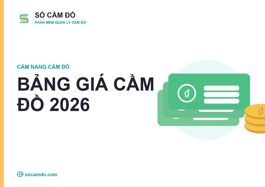 Bảng giá cầm đồ các loại tài sản mới nhất 2026